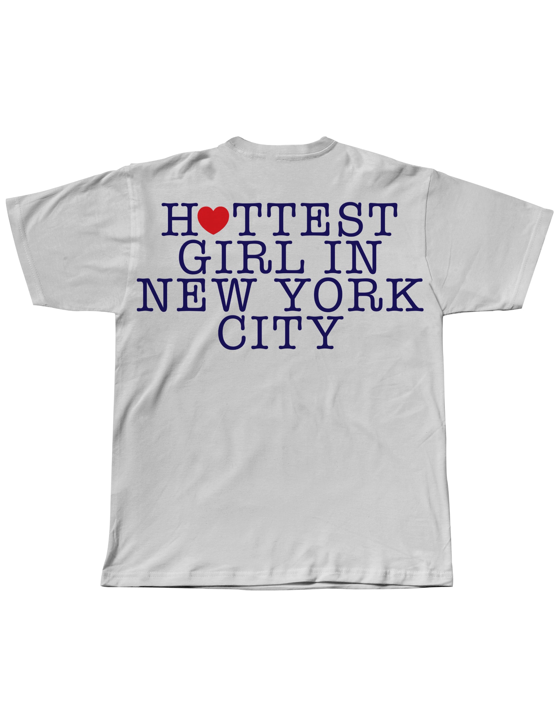 White t-shirt with 'Hottest Girl in New York City' text on a white background
